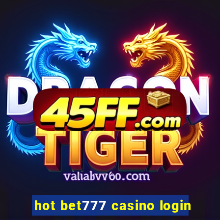 hot bet777 casino login